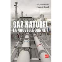 GAZ NATUREL, LA NOUVELLE DONNE