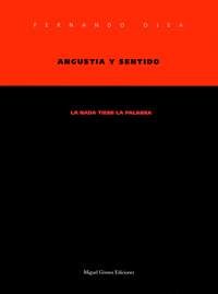 ANGUSTIA Y SENTIDO. LA NADA TIENE LA PALABRA