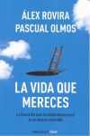 LA VIDA QUE MERECES