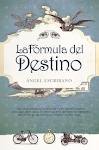 LA FORMULA DEL DESTINO