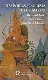 TRES POETAS FRANCESES DEL SIGLO XXI