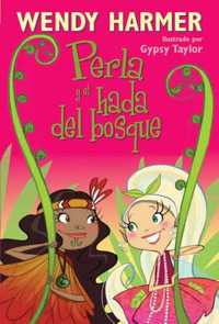13. PERLA Y EL HADA DEL BOSQUE
