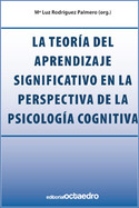 TEORIA DEL APRENDIZAJE SIGNIFICATIVO EN LA PERSPECTIVA PSICOLOGIA , LA