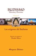1. BUDISMO. HISTORIA Y DOCTRINA: LOS ORIGENES DEL BUDISMO