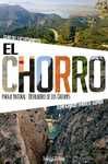 EL CHORRO. GUIA DEL EXCURSIONISTA