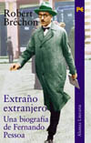 EXTRAÑO EXTRANJERO: UNA BIOGRAFIA DE FERNANDO PESSOA
