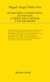 HOMICIDIO CONSENTIDO, EUTANASIA Y DERECHO A MORIR CON DIGINIDAD