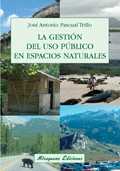 GESTION DEL USO PUBLICO EN ESPACIOS NATURALES, LA