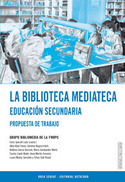 BIBLIOTECA MEDIATICA, LA. EDUCACION SECUNDARIA. PROPUESTA MEDIATICA
