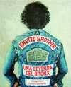 GHETTO BROTHER. UNA LEYENDA DEL BRONX