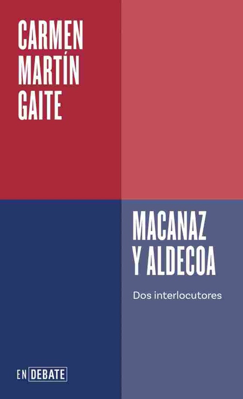 MACANAZ Y ALDECOA. DOS INTERLOCTORES