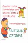 CUENTOS CORTOS SURREALISTAS PARA NIÑOS DE SIETE A SETENTA AÑOS