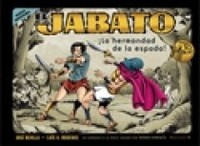 JABATO, EL. ¡LA HERMANDAD DE LA ESPADA!. 50 ANIVERSARIO