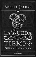RUEDA DEL TIEMPO: NUEVA PRIMAVERA, LA