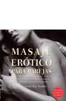 MASAJES EROTICOS PARA PAREJAS