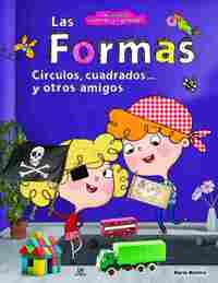 FORMAS, LAS - MIS PRIMEROS CUENTOS PARA APRENDER