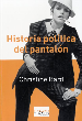 HISTORIA POLÍTICA DEL PANTALÓN