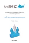 GESTIONANDOME!. INTELIGENCIA EMOCIONAL EN LA GESTIÓN DE TU MARCA PERSONAL...
