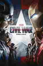 CAPITAN AMERICA: CIVIL WAR - PRELUDIO. MARVEL CINEMATIC COLLECTION 07