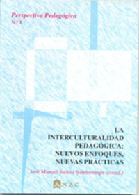 INTERCULTURALIDAD PEDAGÓGICA: NUEVOS ENFOQUES, NUEVAS PRÁCTICAS