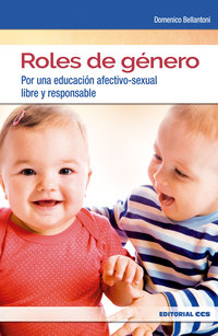 ROLES DE GENERO. POR UNA EDUCACIÓN AFECTIVO-SEXUAL LIBRE Y RESPONSABLE