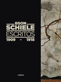 EGON SCHIELE. ESCRITOS 1909-1918