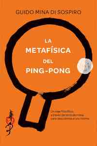 LA METAFISICA DEL PING - PONG