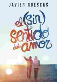 EL SINSENTIDO DEL AMOR