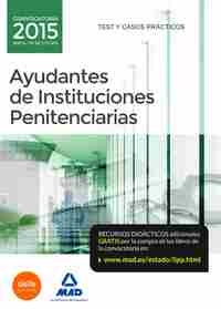 TEST Y CASOS PRÁCTICOS AYUDANTES DE INSTITUCIONES PENITENCIARIAS