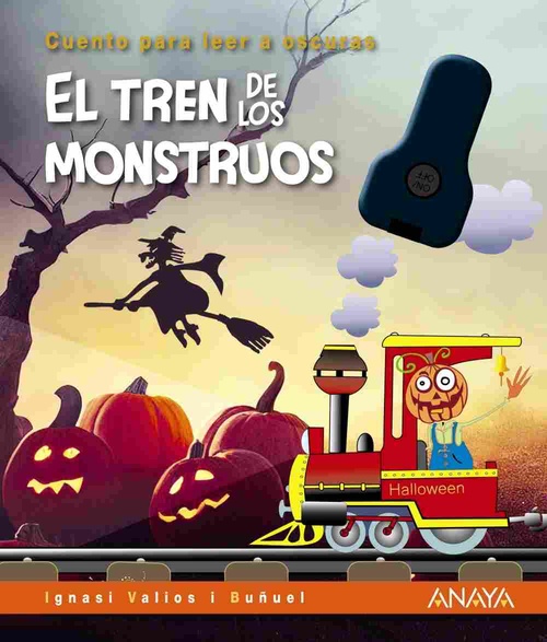 EL TREN DE LOS MONSTRUOS. CUENTO PARA LEER A OSCURAS