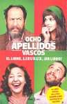OCHO APELLIDOS VASCOS. EL LIBRO, LIBURUA, ¡ER LIBRO!
