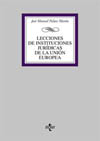 LECCIONES DE INSTITUCIONES JURIDICAS DE LA UNION EUROPEA