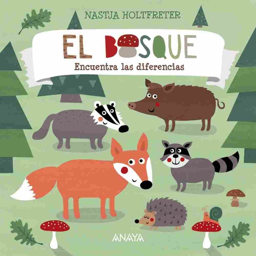 EL BOSQUE. ENCUENTRA LAS DIFERENCIAS.