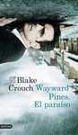 WAYWARD PINES: EL PARAÍSO