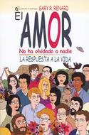 EL AMOR NO HA OLVIDADO A NADIE. LA RESPUESTA A LA VIDA