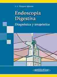ENDOSCOPIA DIGESTIVA. DIAGNOSTICA Y TERAPEUTICA