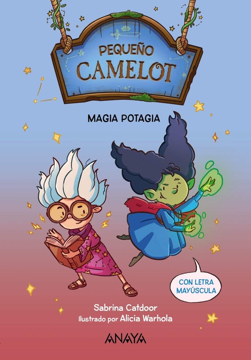 PEQUEÑO CAMELOT: MAGIA POTAGIA (LETRA MAYUSCULA)