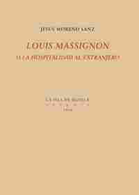 LOUIS MASSIGNON O LA HOSPITALIDAD AL EXTRANJERO