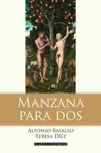 MANZANA PARA DOS. LA HISTORIA DE ADÁN, EVA Y EL MATRIMONIO CONTADA POR LA SERPIENTE