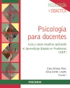 PSICOLOGÍA PARA DOCENTES. GUIA Y CASOS RESUELTOS APLICANDO EL APRENDIZAJE BASADO EN PROBLEMAS