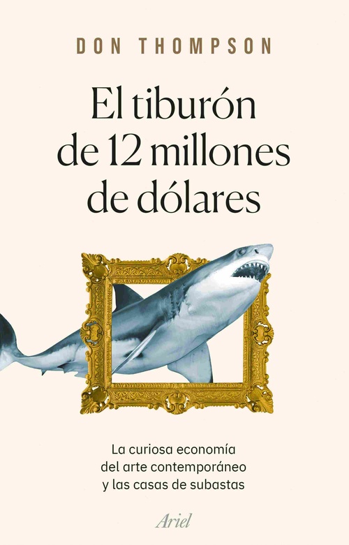 EL TIBURÓN DE 12 MILLONES DE DÓLARES. LA CURIOSA ECONOMÍA DEL ARTE CONTEMPORÁNEO Y LAS CASAS DE SUBA
