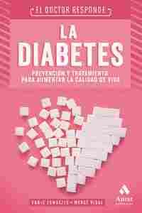 LA DIABETES. PREVENCION Y TRATAMIENTO PARA AUMENTAR LA CALIDAD DE VIDA