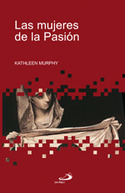 MUJERES DE LA PASION LAS