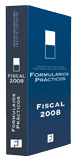 2008. FORMULARIOS PRACTICOS. FISCAL 2008 + CD