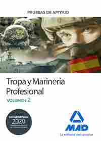 TROPA Y MARINERÍA PROFESIONAL. PRUEBAS DE APTITUD. VOLUMEN 2