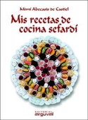MIS RECETAS DE LA COCINA SEFARDI