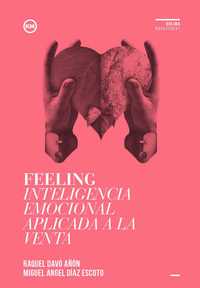 FEELING. INTELIGENCIA EMOCIONAL APLICADA A LA VENTA