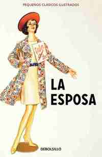 LA ESPOSA. PEQUEÑOS CLÁSICOS ILUSTRADOS