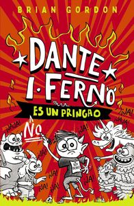 ES UN PRINGAO. DANTE I-FERNO