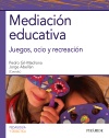 MEDIACIÓN EDUCATIVA. JUEGOS, OCIO Y RECREACIÓN